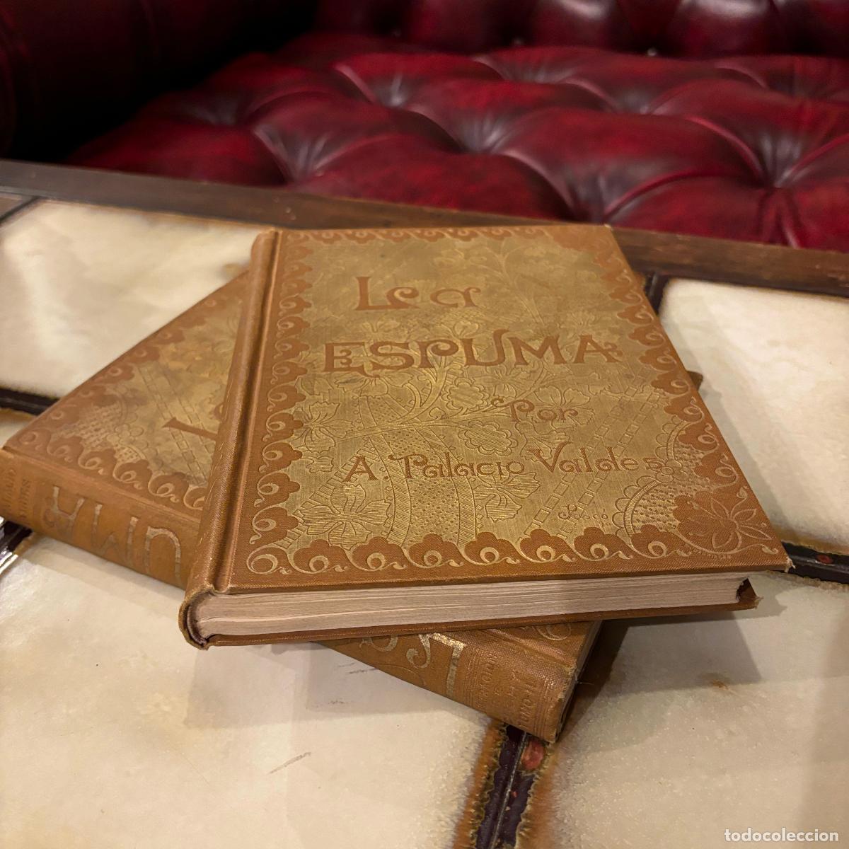 Libros antiguos: Espuma. Armando Palacio Vald&eacute;s. 2 tomos. 1890 - Foto 3