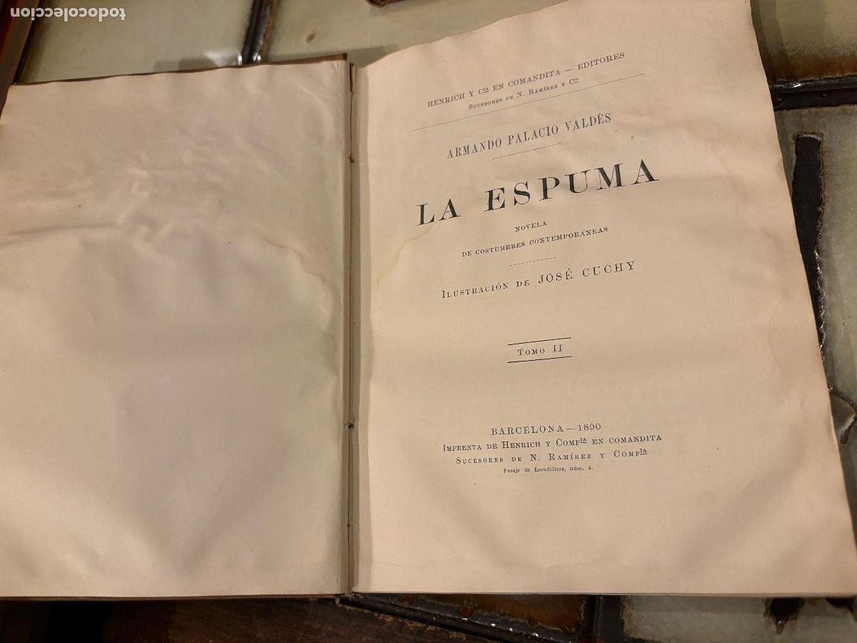 Libros antiguos: Espuma. Armando Palacio Vald&eacute;s. 2 tomos. 1890 - Foto 9