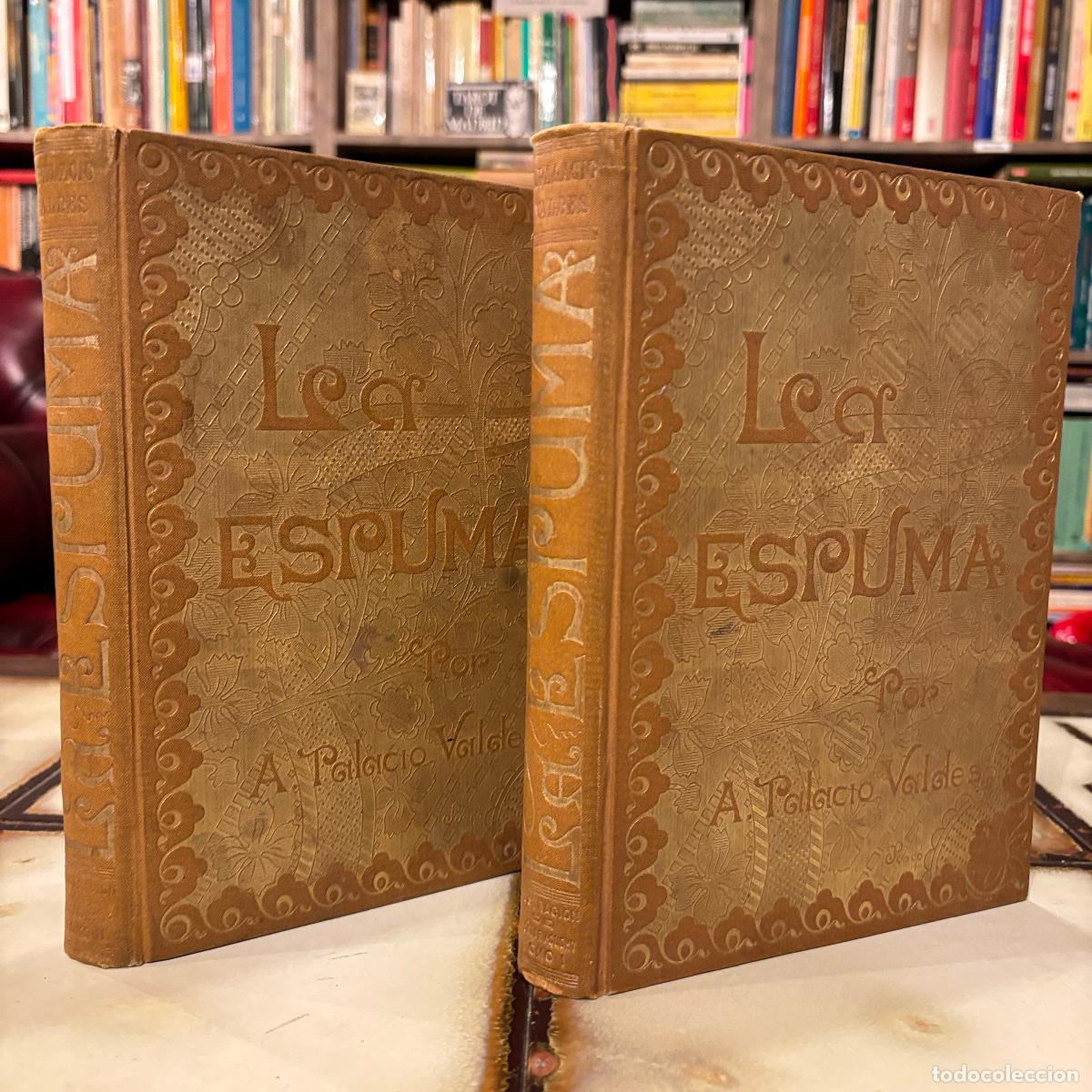 Libros antiguos: Espuma. Armando Palacio Vald&eacute;s. 2 tomos. 1890 - Foto 1
