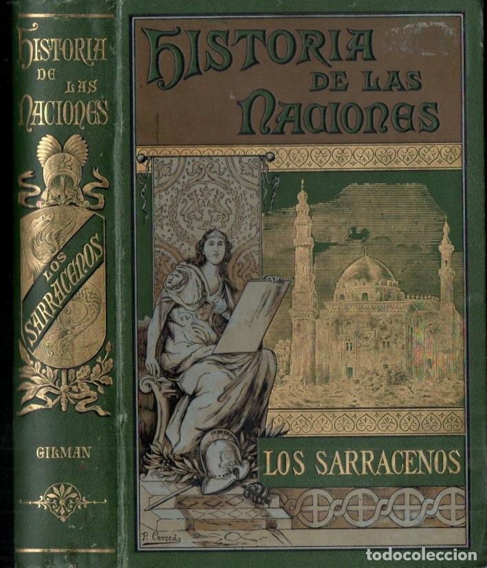 Libros antiguos: GILMAN : HISTORIA DE LOS SARRACENOS (PROGRESO, 1889) MUY ILUSTRADO - Foto 1