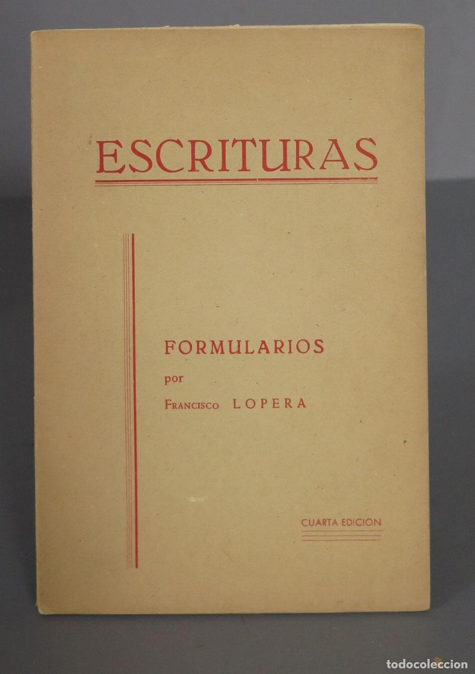 Libros antiguos: Formularios Lopera. Escrituras - Foto 1
