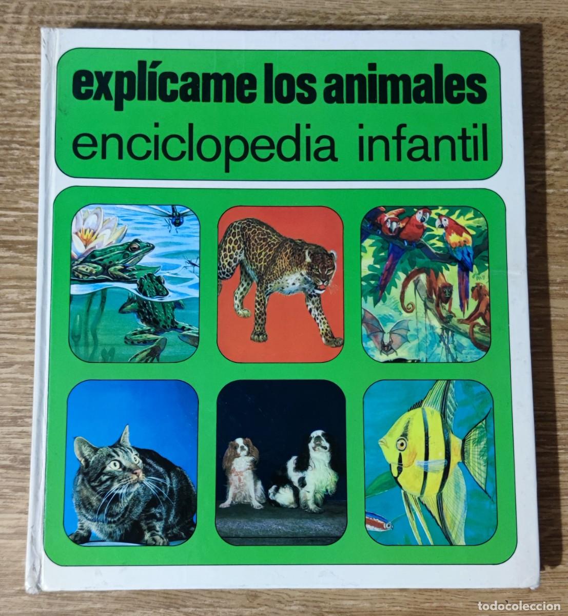 Old books: Libro infantil - Expl&iacute;came los animales. Enciclopedia infantil (1976) Ediciones Mensajero
