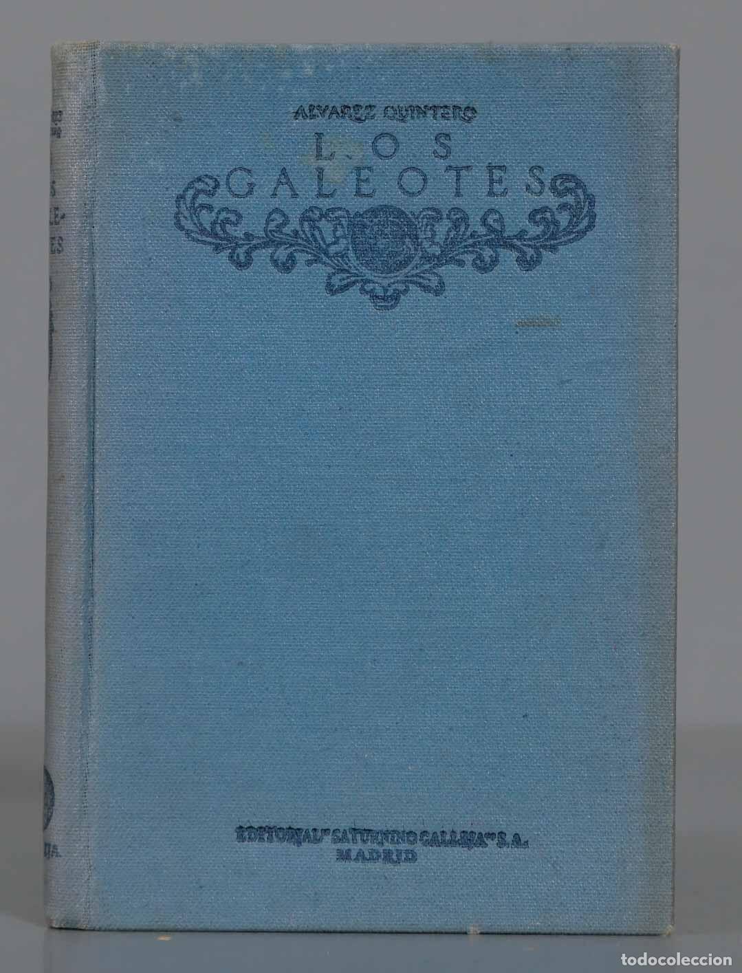Libros antiguos: Los galeotes Alvarez Quintero - Foto 1