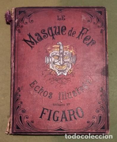 Libros antiguos: LE MASQUE DE FER - &Eacute;CHOS ILLUSTR&Eacute;S DU FIGARO - Foto 1