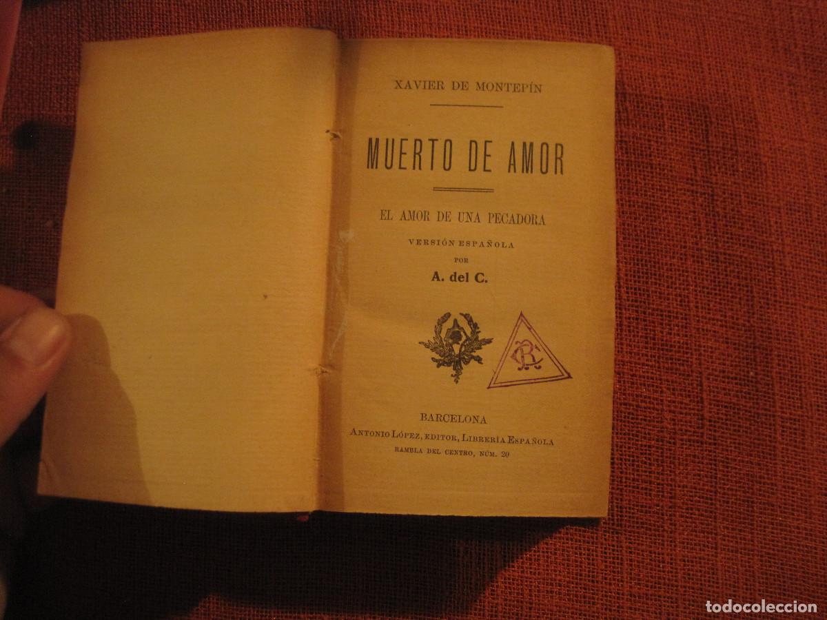 Libros antiguos: Xavier de Montep&iacute;n - Muerto de amor - Foto 1