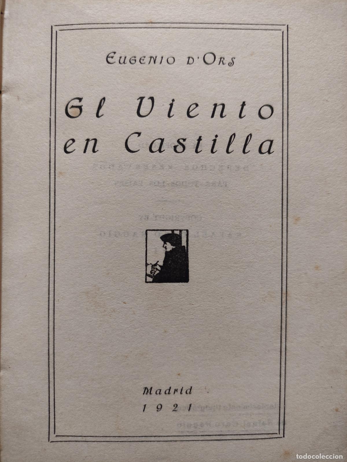 Libros antiguos: EL VIENTO EN CASTILLA - EUGENIO D&acute;ORS - 1921 - Foto 3