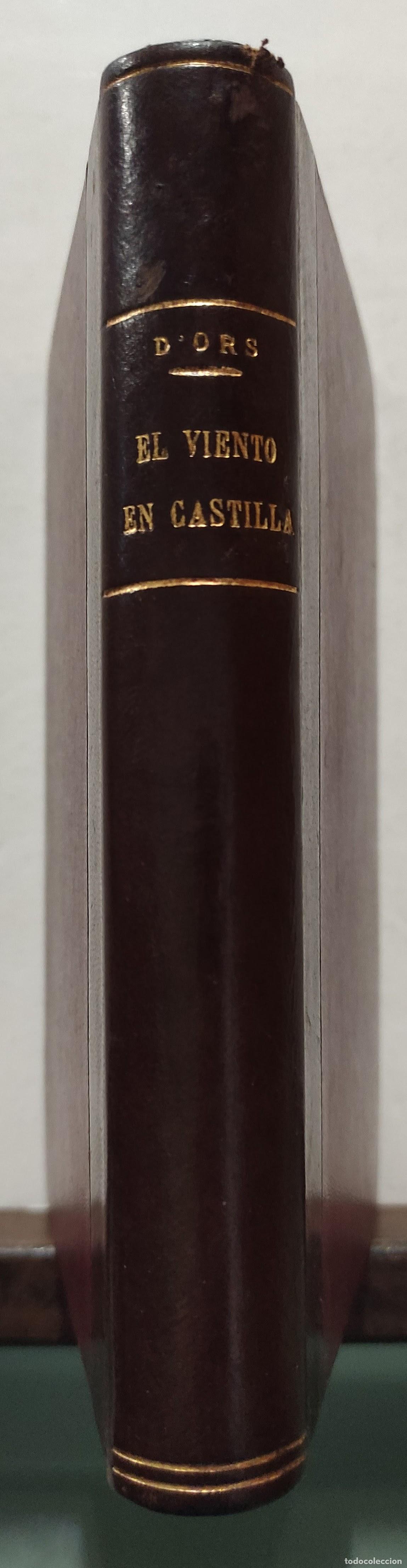 Libros antiguos: EL VIENTO EN CASTILLA - EUGENIO D&acute;ORS - 1921 - Foto 1