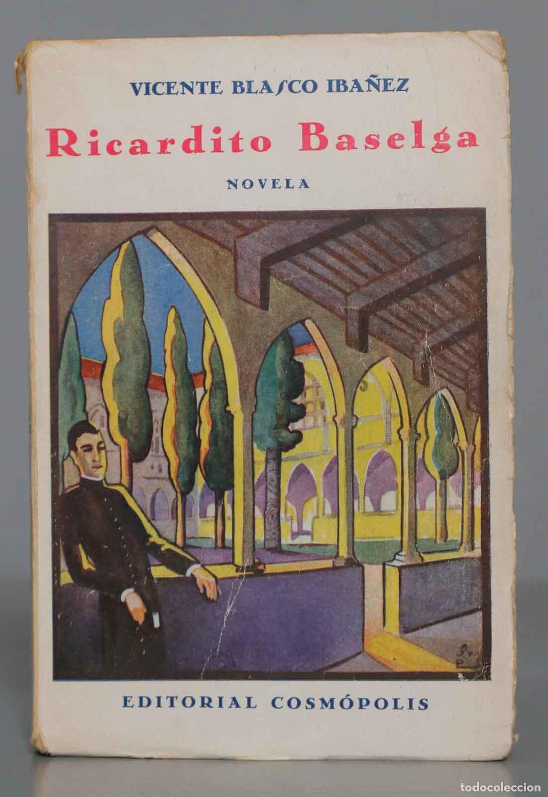 Libros antiguos: El conde de Baselga BLASCO IB&Aacute;&Ntilde;EZ - Foto 1