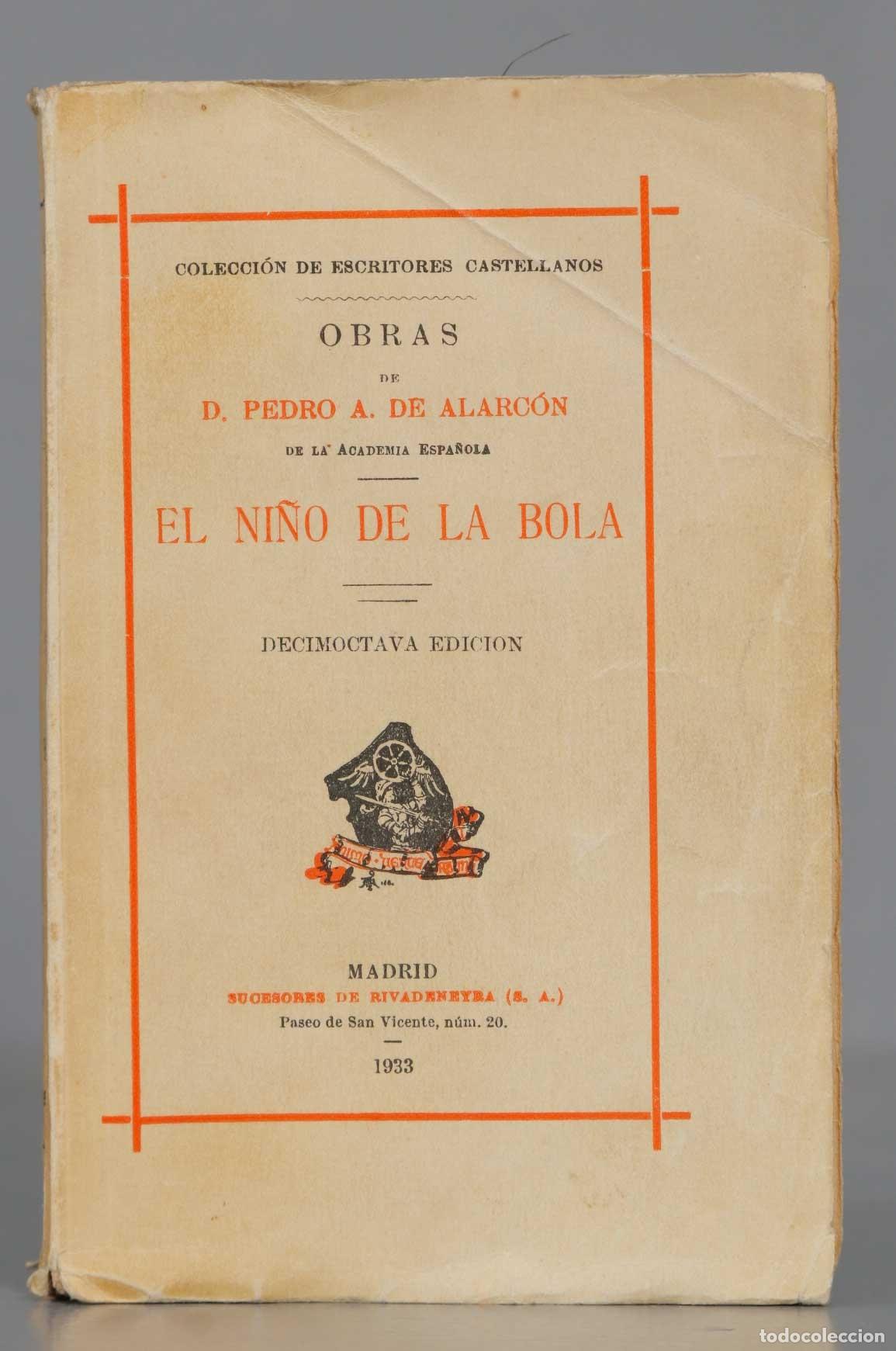 Libros antiguos: 1933. EL NI&Ntilde;O DE LA BOLA. PEDRO A. DE ALARCO - Foto 1