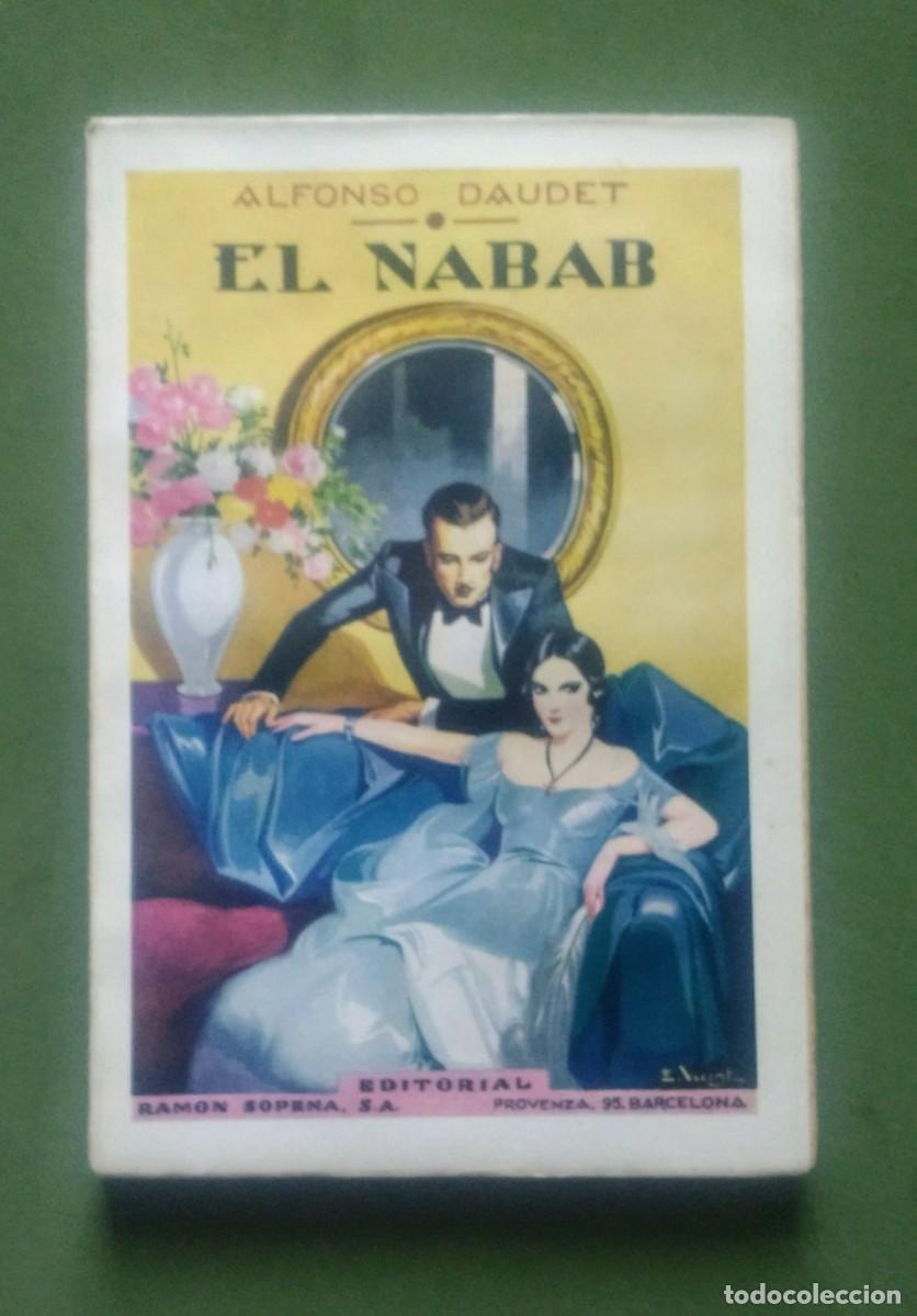 Libros antiguos: EL NABAB - ALFONSO DAUDET - SOPENA - 1933 - Foto 1