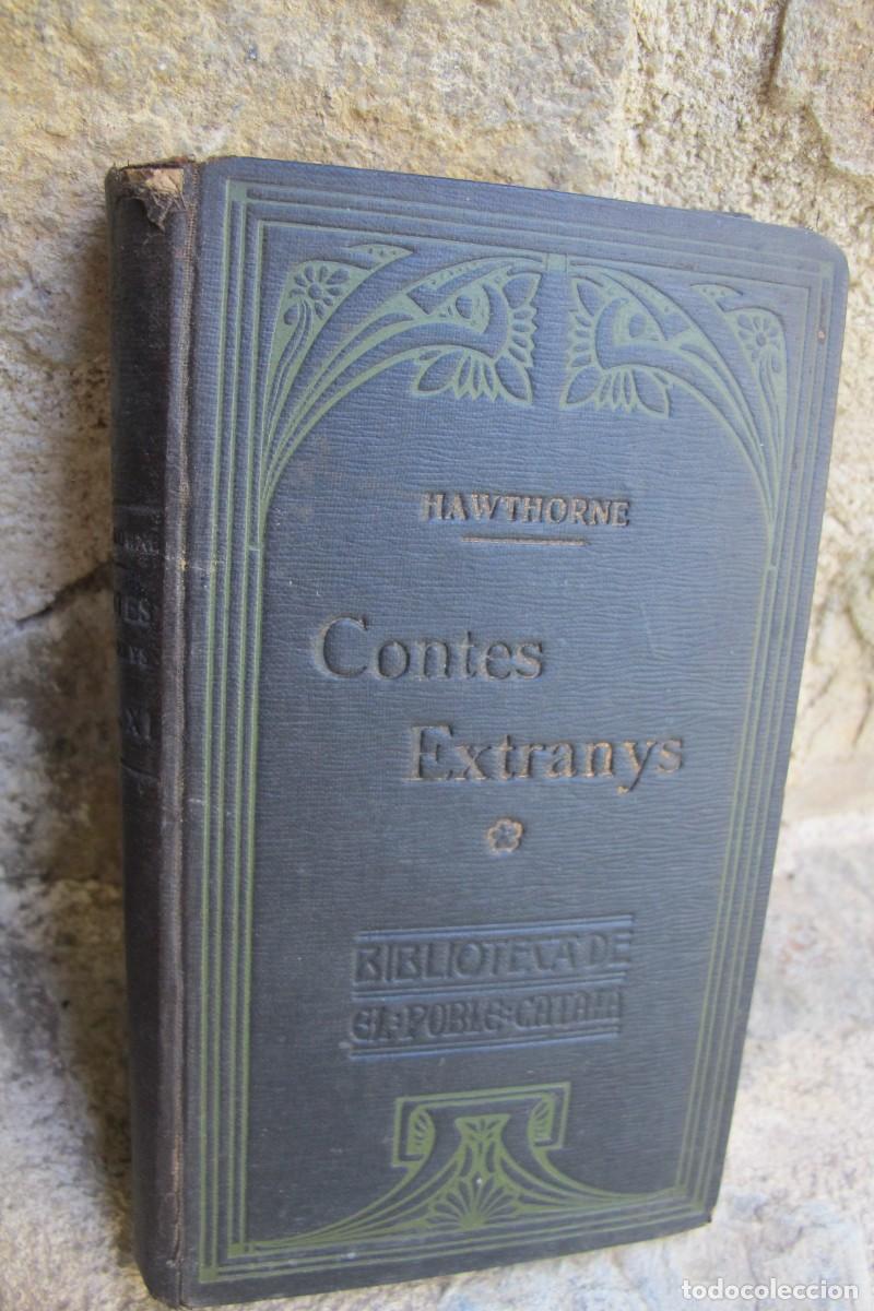 Libros antiguos: CONTES EXTRANYS. HAWTHORNE NATHANIEL. 1908 BIBLIOTECA DEL POBLE CATALA - Foto 1