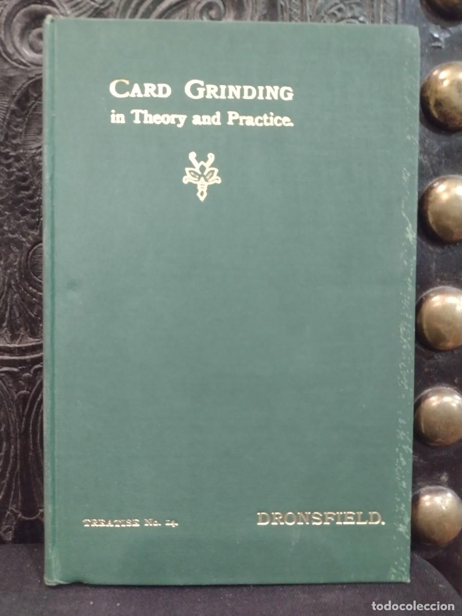 Libros antiguos: Card Grinding in Theory and Practice &rdquo;Dronsfield&rdquo; - Foto 1