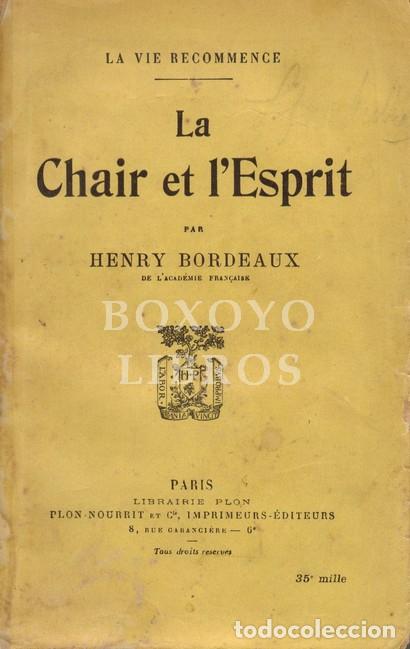 Livres anciens: BORDEAUX Henry. La vie recommence. La Chair et l'Esprit