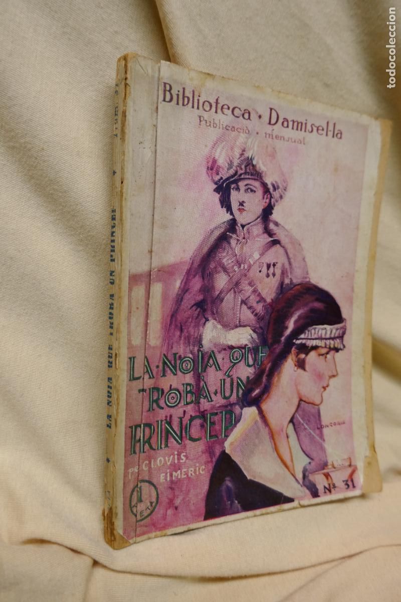 Libros antiguos: CLOVIS EIMERIC : LA NOIA QUE TROB&Agrave; UN PR&Iacute;NCEP - BIBLIOTECA DAMISEL.LA, (EN CATAL&Agrave;) - Foto 2