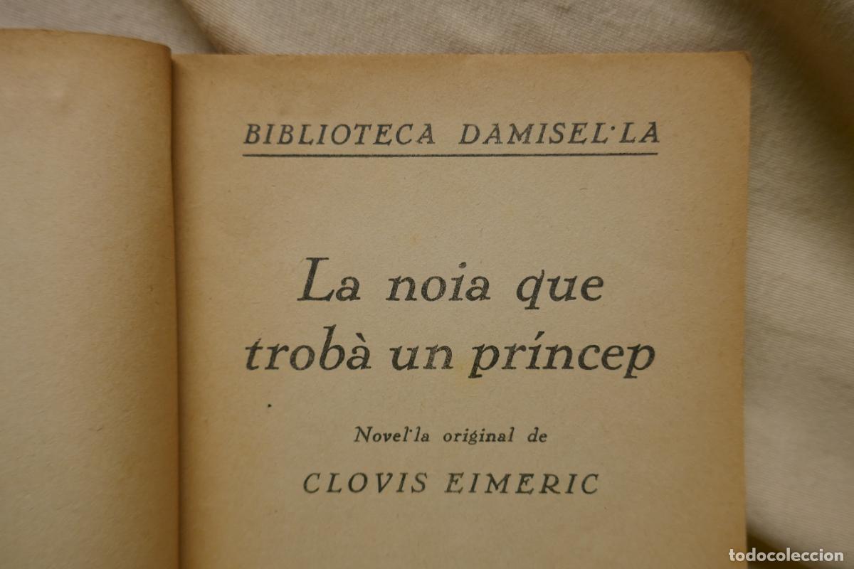 Libros antiguos: CLOVIS EIMERIC : LA NOIA QUE TROB&Agrave; UN PR&Iacute;NCEP - BIBLIOTECA DAMISEL.LA, (EN CATAL&Agrave;) - Foto 5