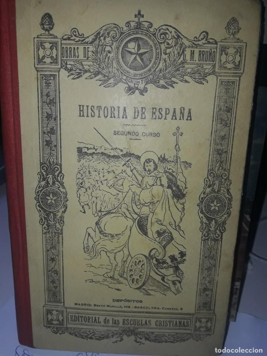 Libros antiguos: historia de Espa&ntilde;a G M Bru&ntilde;o segundo curso - Foto 1