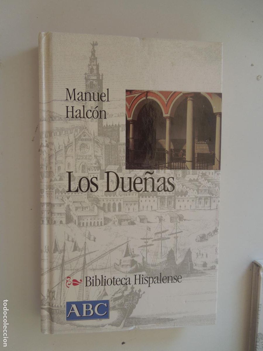 Libros antiguos: LOS DUE&Ntilde;AS - MANUEL HALCON - N&ordm; 30 -BIBLIOTECA HISPALENSE - Foto 1