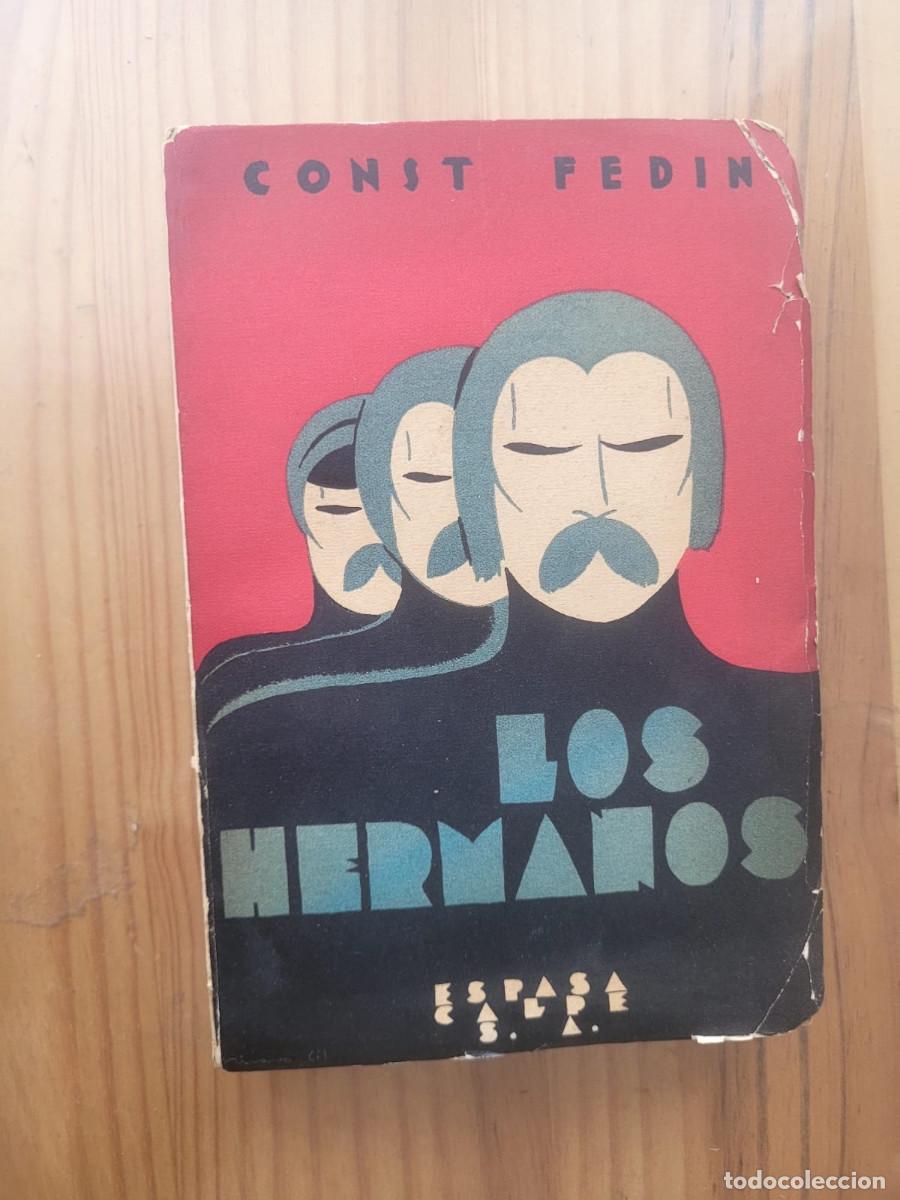 Libros antiguos: LOS HERMANOS - CONIT FEDIN (1930 1&ordf; EDICI&Oacute;N) - Foto 2