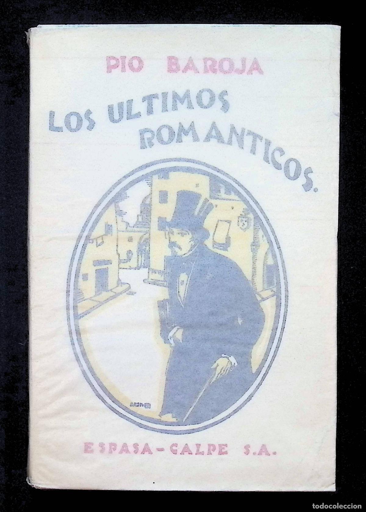 Libros antiguos: EL PASADO. LOS &Uacute;LTIMOS ROM&Aacute;NTICOS. - BAROJA, P&iacute;o. - Foto 1