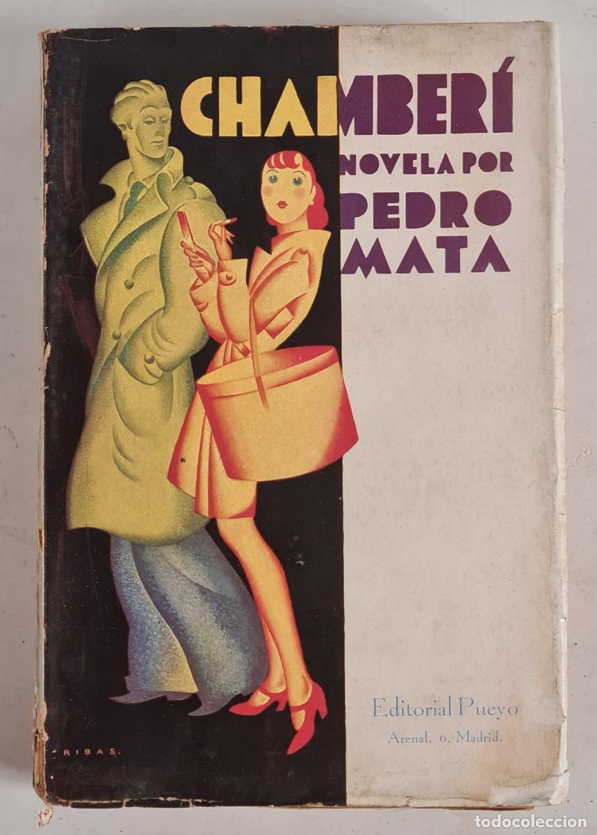 Libros antiguos: Chamber&iacute; - Pedro Mata 1930 Primera Edici&oacute;n - Foto 1