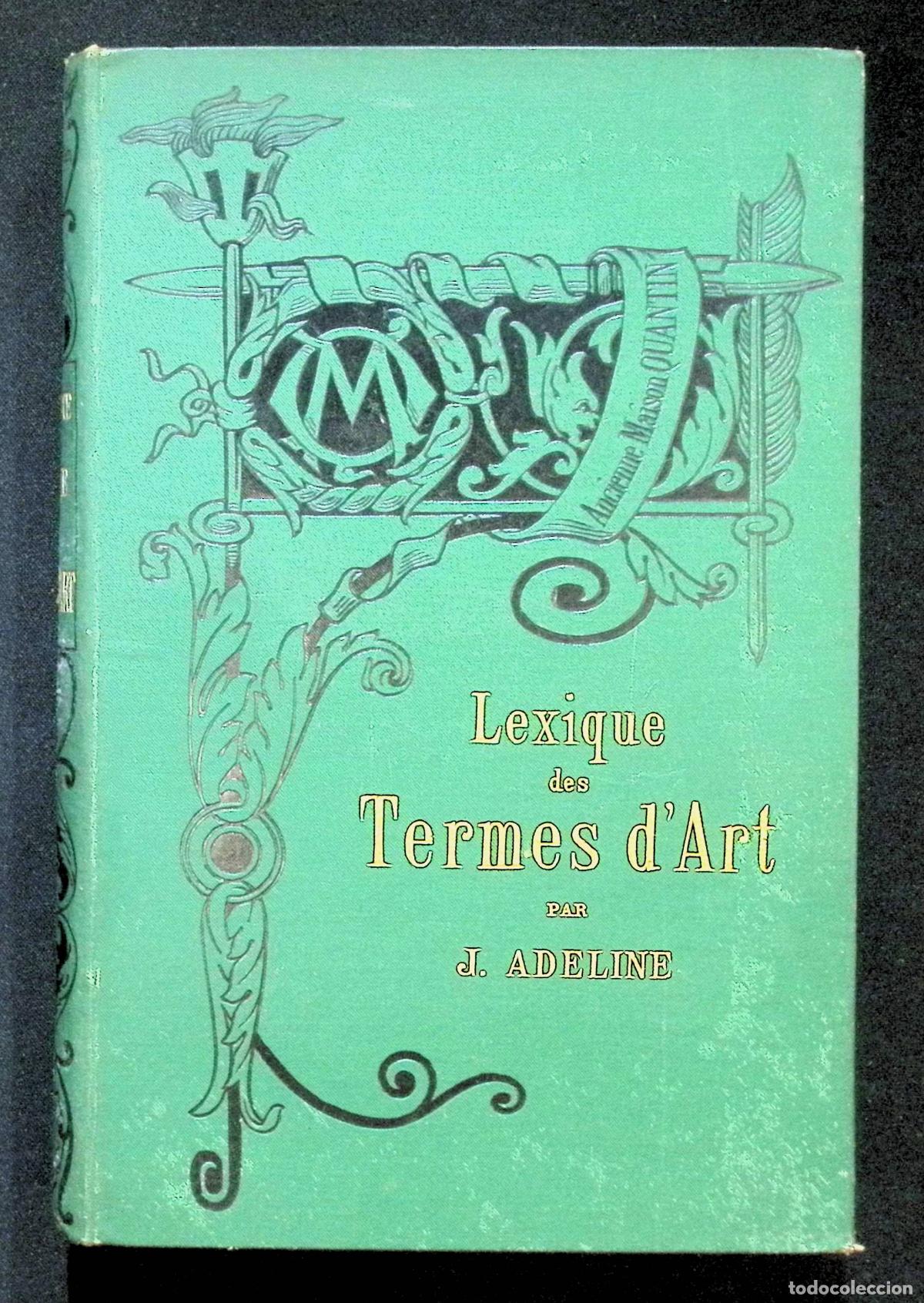 Libros antiguos: LEXIQUE DES TERMES DART. - ADELINE, Jules. 1884. - Foto 1