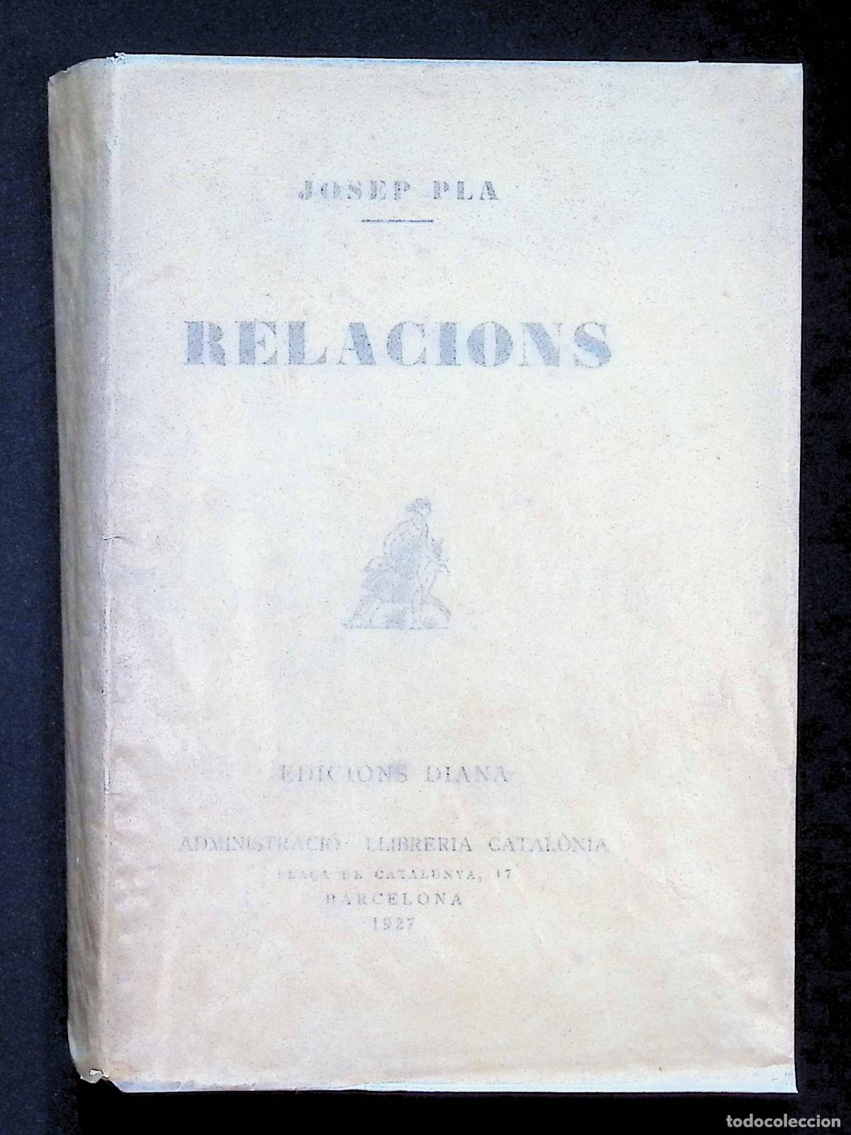 Libros antiguos: RELACIONS. - PLA, Josep. - Foto 3