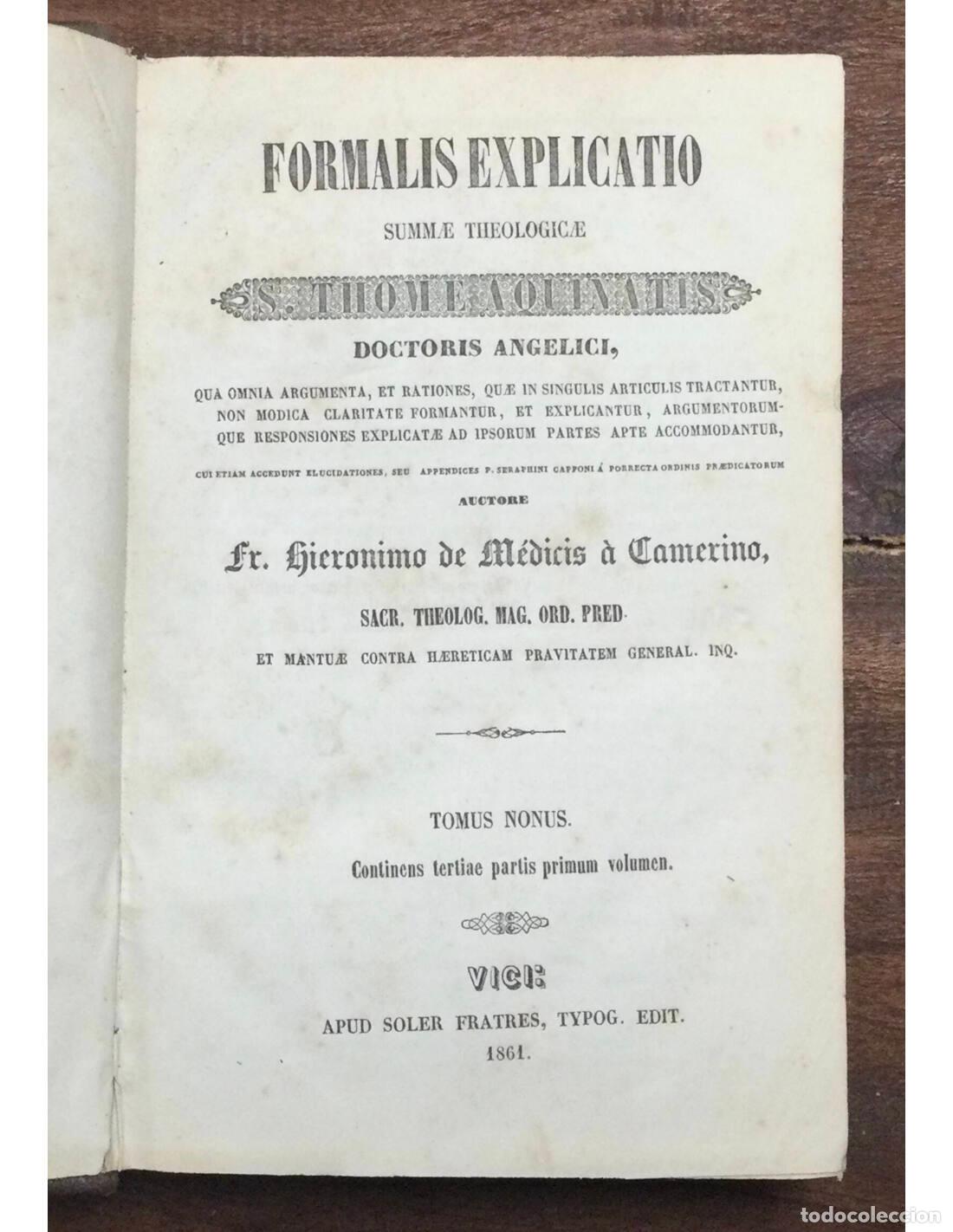 Libros antiguos: FORMALIS EXPLICATIO SUMMAE THEOLOGICAE, S. THOME AQUINATIS. TOMO 9. Fr. Hierinimode Medicis a Cameri - Foto 1