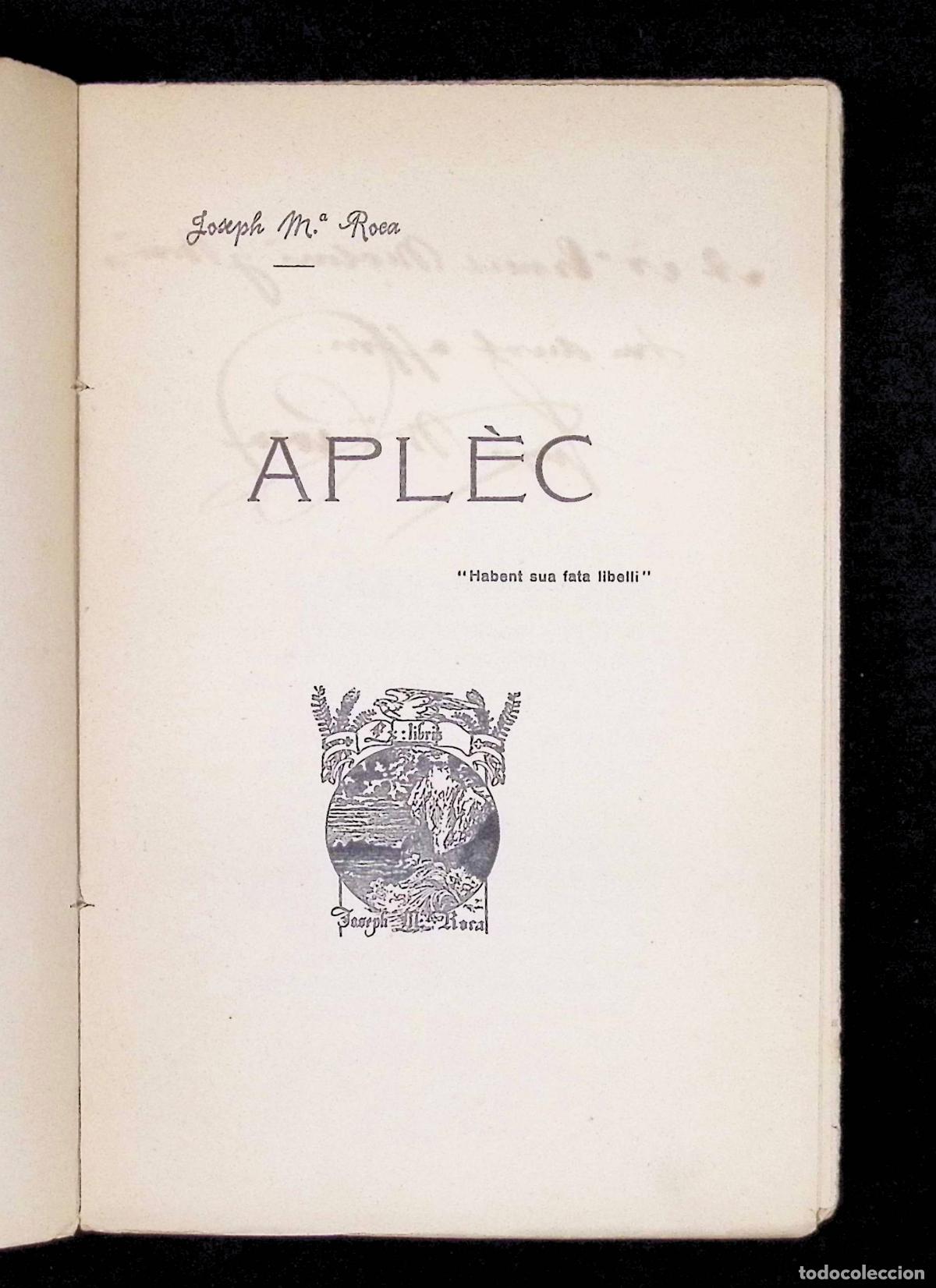 Libros antiguos: APL&Egrave;C. - ROCA, Joseph M&ordf;. EDICI&Oacute; NUMERADA. DEDICATR&Ograve;RIA AUT&Ograve;GRAFA. - Foto 2