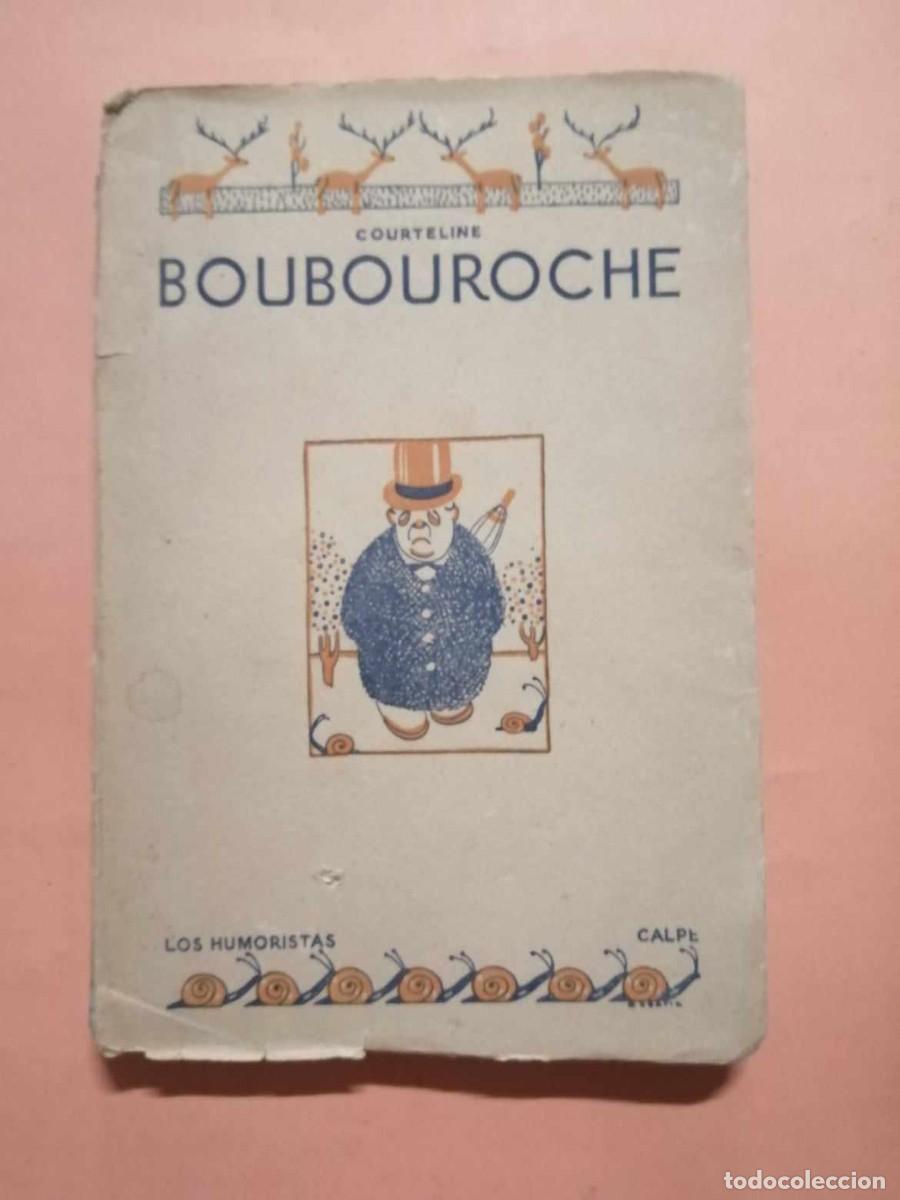 Libros antiguos: BOUBOUROCHE (COURTELINE) - Foto 1