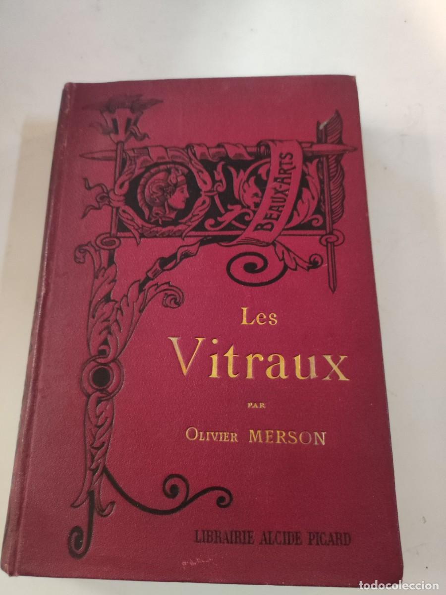 Libros antiguos: Oliver Merson. Les Vitraux. 1895 - Foto 1