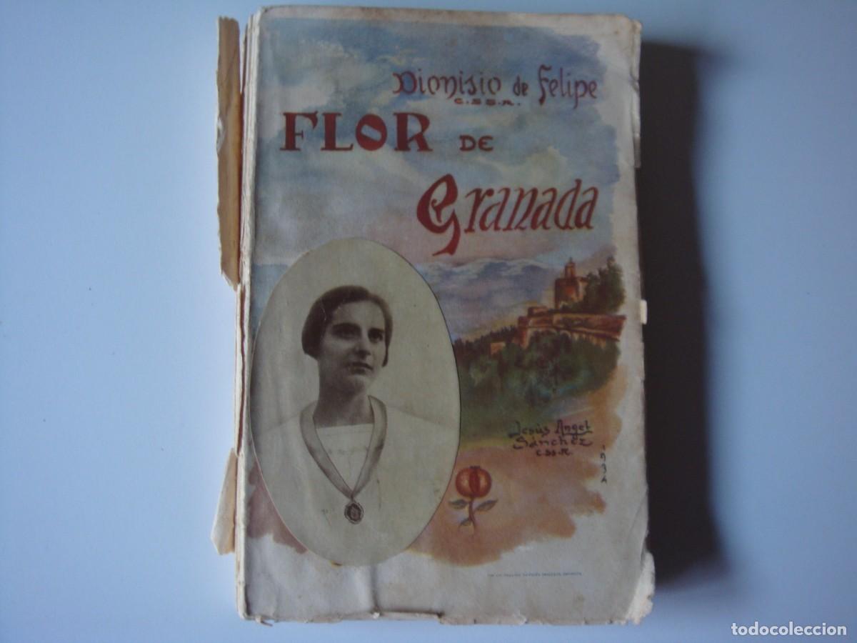 Libros antiguos: FLOR DE GRANADA DIONISIO DE FELIPE - Foto 1