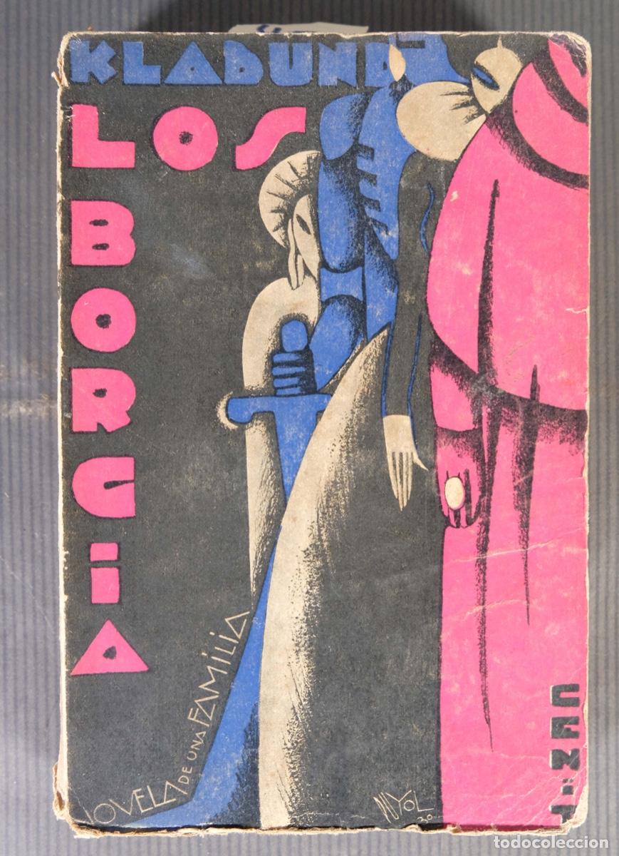 Libros antiguos: Los Borgia - Klabund - Ed. Cenit, 1930. - Foto 1