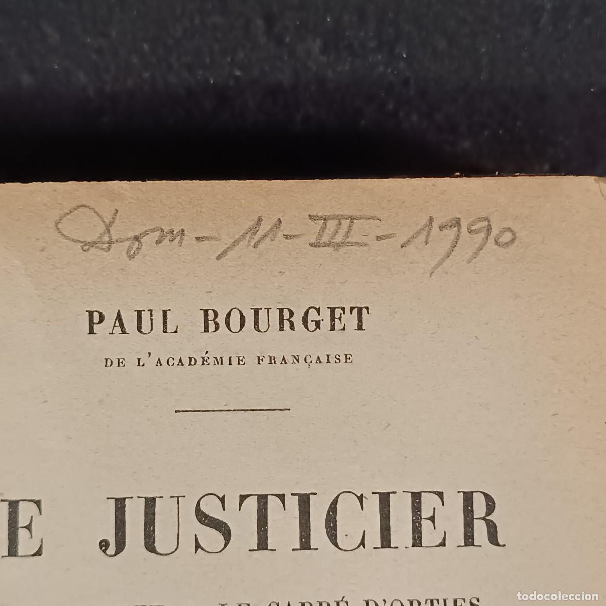 Libros antiguos: LE JUSTICIER - PAUL BOURGET - LIBRAIRIE PLON - 1919 / 483 - Foto 5