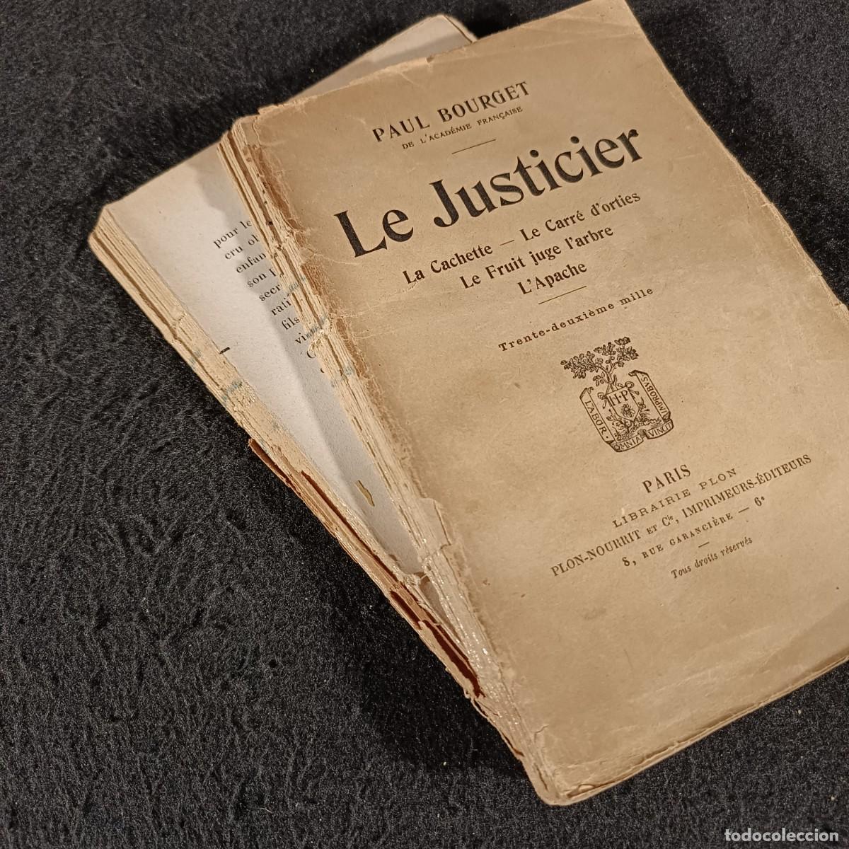 Libros antiguos: LE JUSTICIER - PAUL BOURGET - LIBRAIRIE PLON - 1919 / 483 - Foto 6