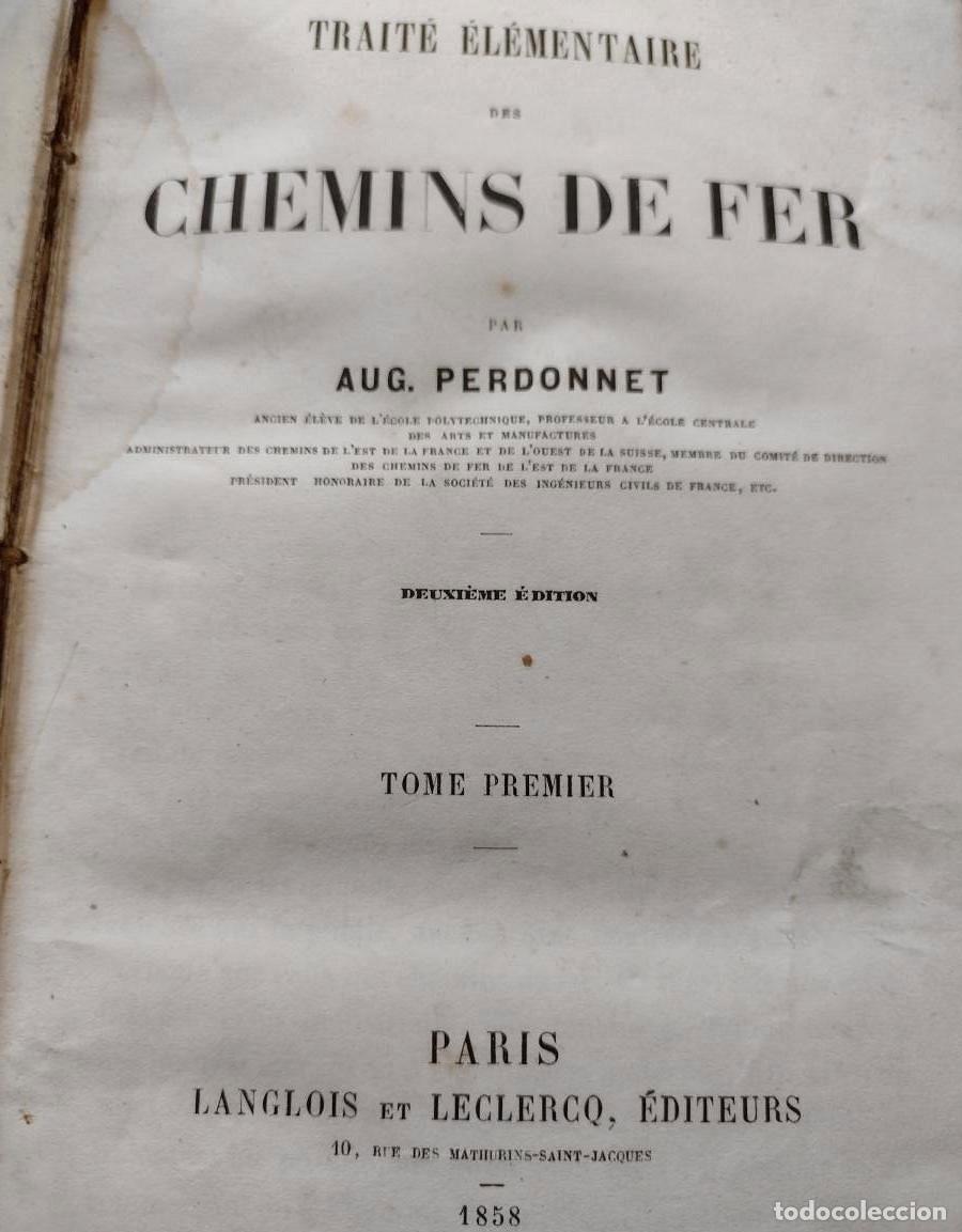 Libros antiguos: Trait&eacute; &Eacute;l&eacute;mentaire des Chemis de Fer 1858 Aug. Perdonnet - Foto 1
