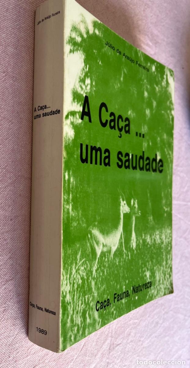 Libros antiguos: A Ca&ccedil;a &hellip; uma Saudade - Foto 2