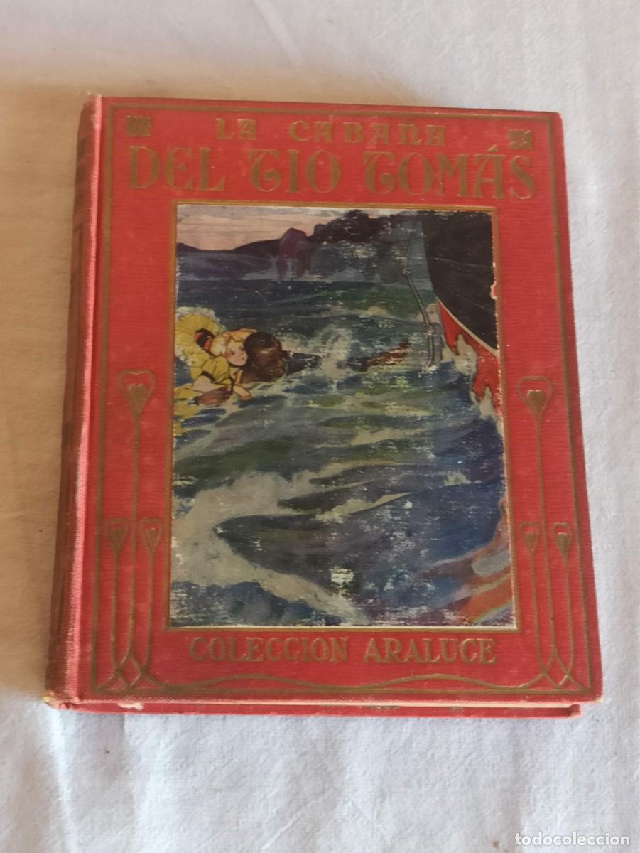 Libros antiguos: Coleccion araluce La caba&ntilde;a del t&iacute;o Tom&aacute;s - Foto 1