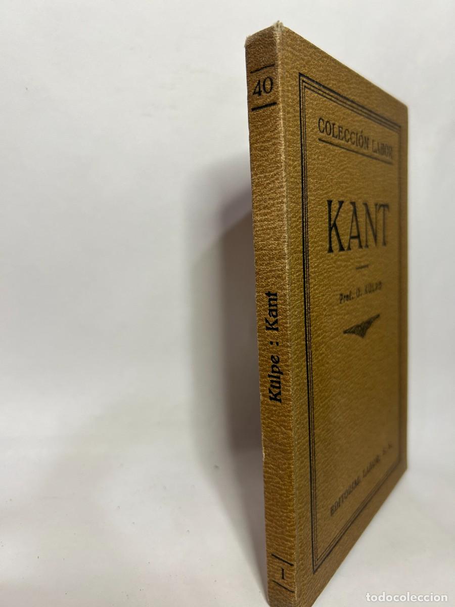 Libros antiguos: PROF. O. KULPE - KANT - PRIMERA EDICI&Oacute;N EN ESPA&Ntilde;OL - 1925 - Foto 2