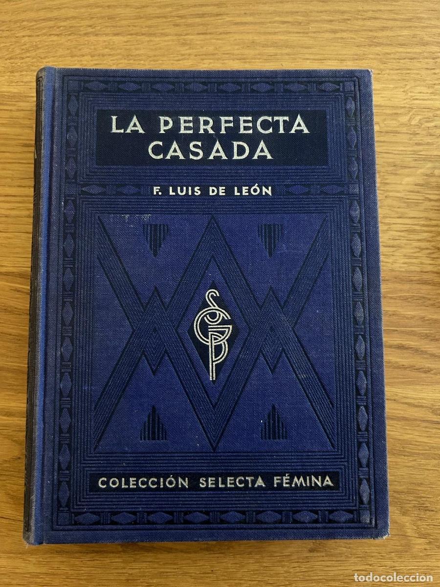 Libros antiguos: La Perfecta Casada 1931 - Foto 1