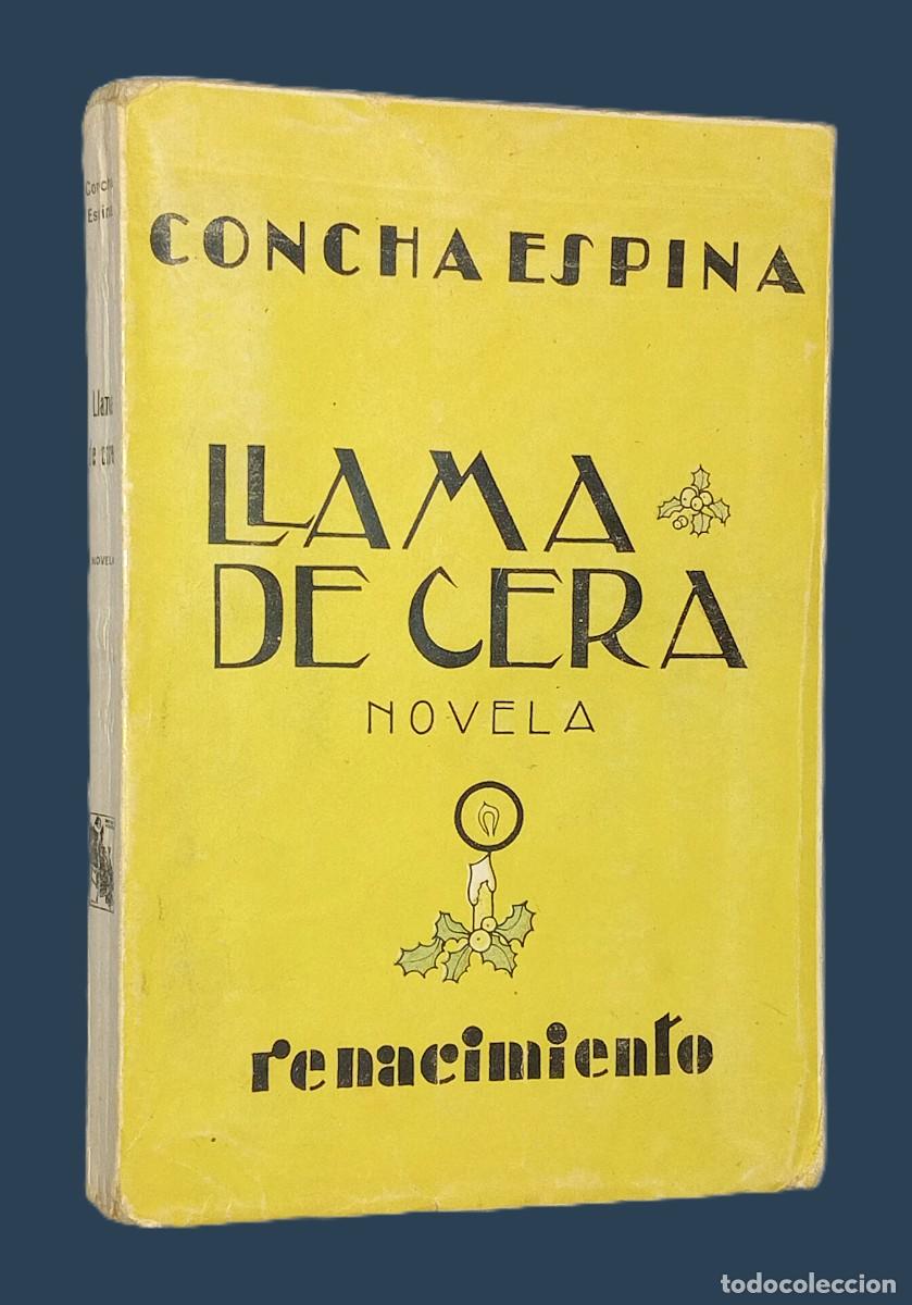 Libros antiguos: CONCHA ESPINA &ndash; LLAMA DE CERA (NOVELAS) - Foto 1