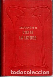 Libros antiguos: Lart de la lecture, Legouv&eacute; - Foto 1