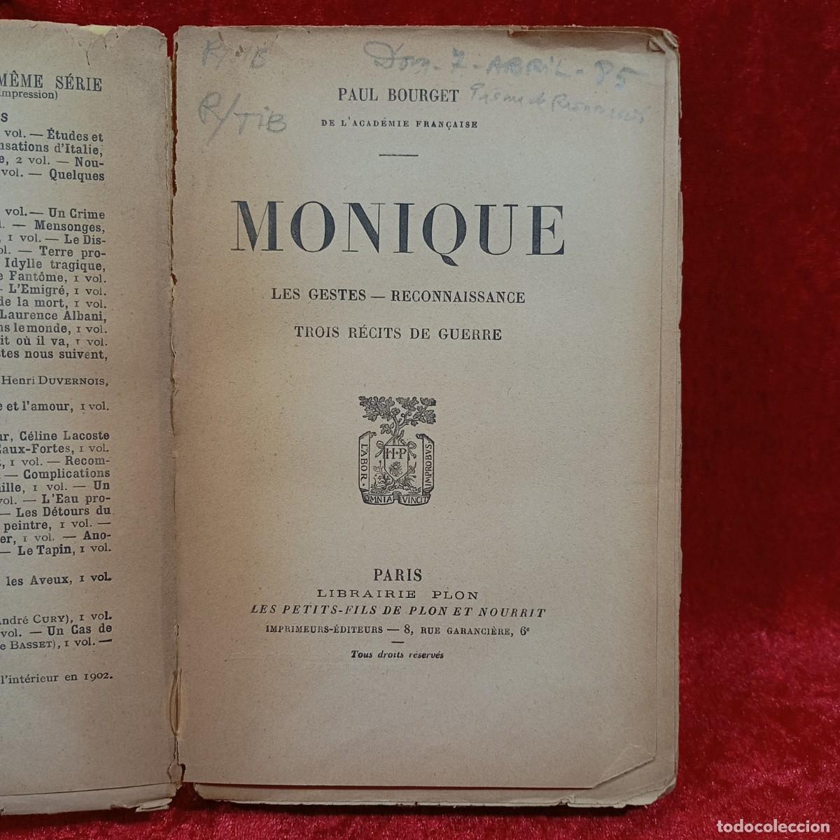 Libros antiguos: MONIQUE - PAUL BOURGET - LES GESTES-RECNONNAISSANCE - LIBRAIRIE PLON / 1097 - Foto 4