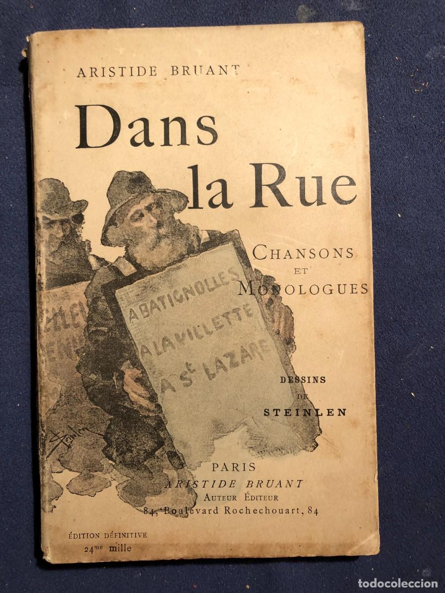 Libros antiguos: ARISTIDE BRUANT: - DANS LA RUE. Chansons & Monologues - - Foto 1