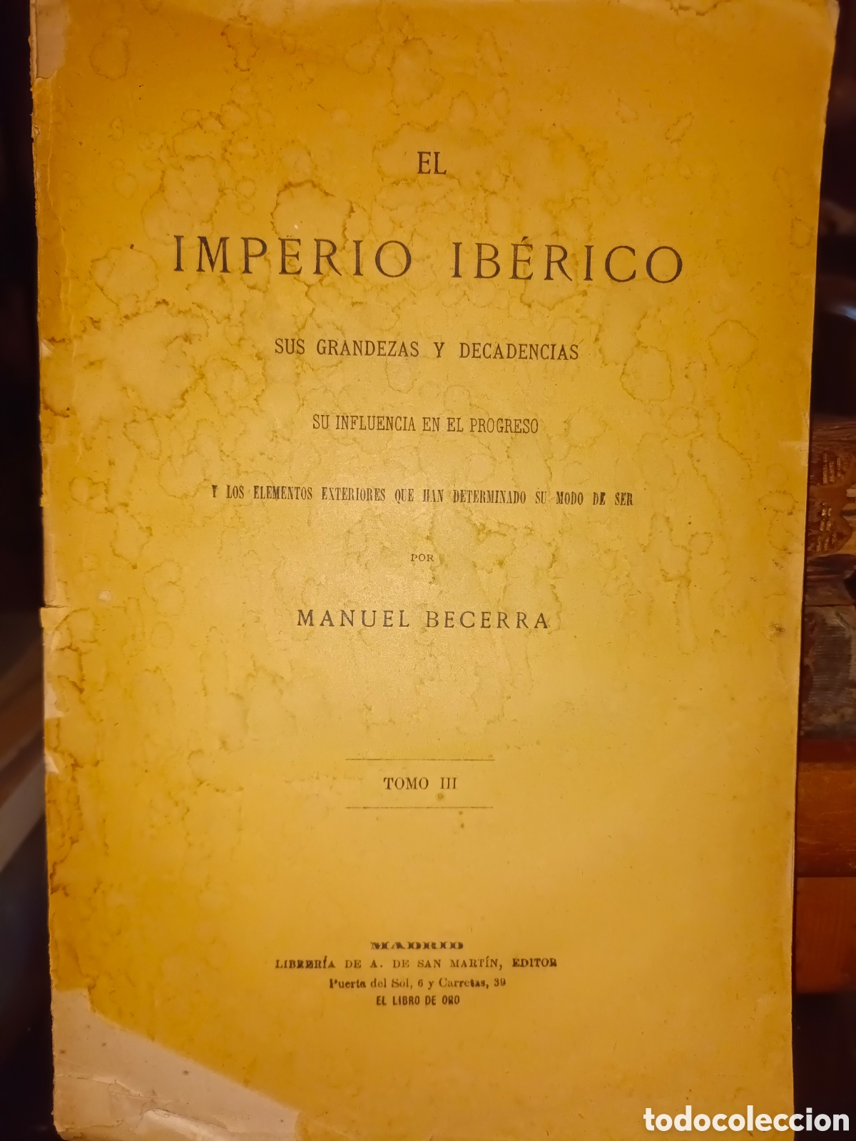 Libros antiguos: El Imperio Ib&eacute;rico Tomo III - Foto 1