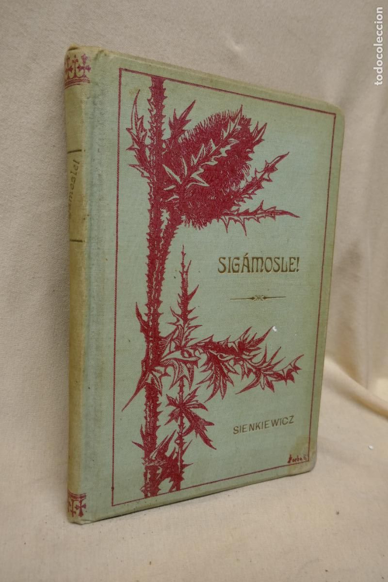 Libros antiguos: SIGAMOSLE - ENRIQUE SIENKIEWICZ - Foto 2