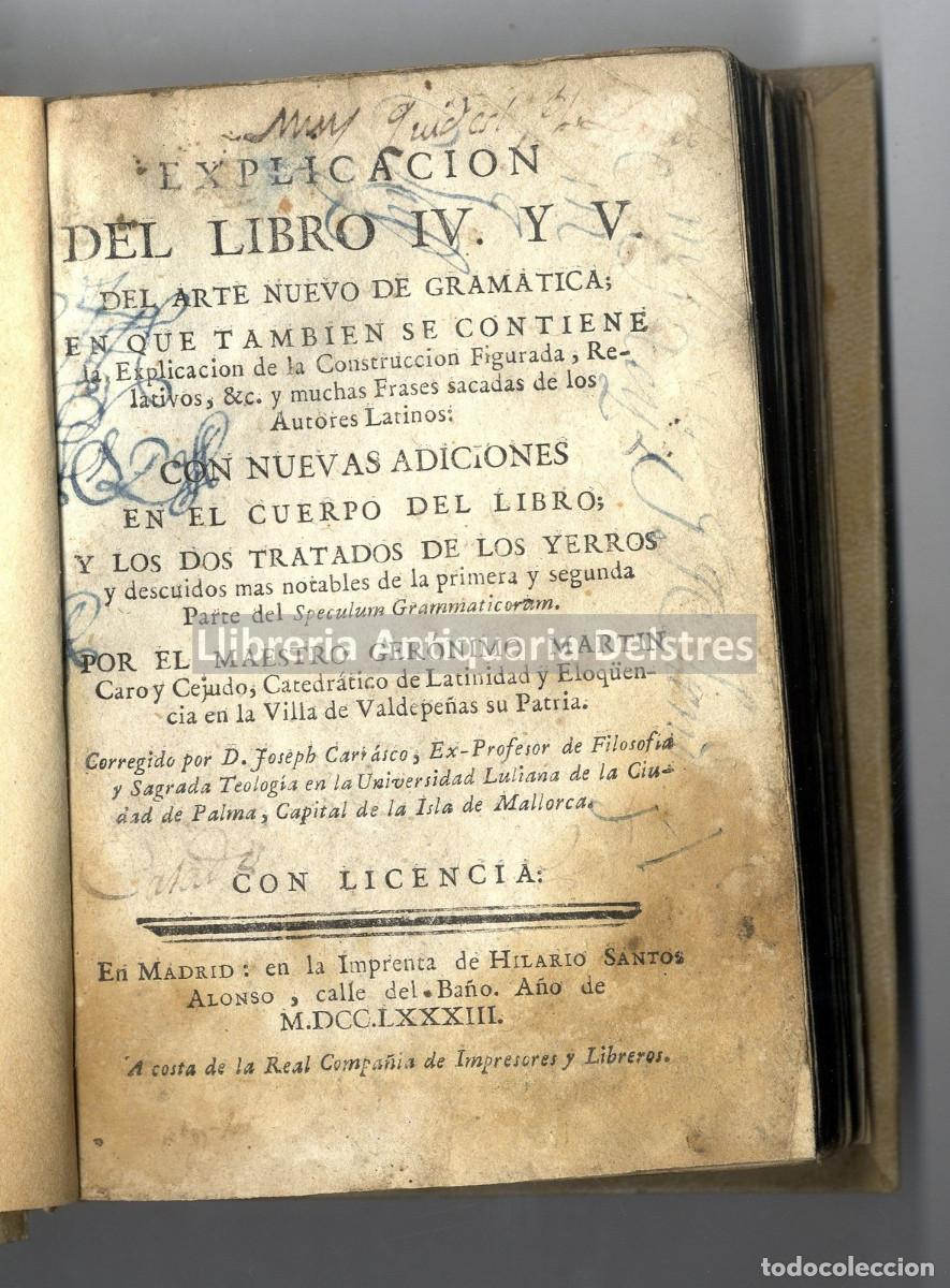 Libros antiguos: Caro y Cejudo, Ger&oacute;nimo Mart&iacute;n. [Nebrija]. Explicacion del Libro IV y V del Arte