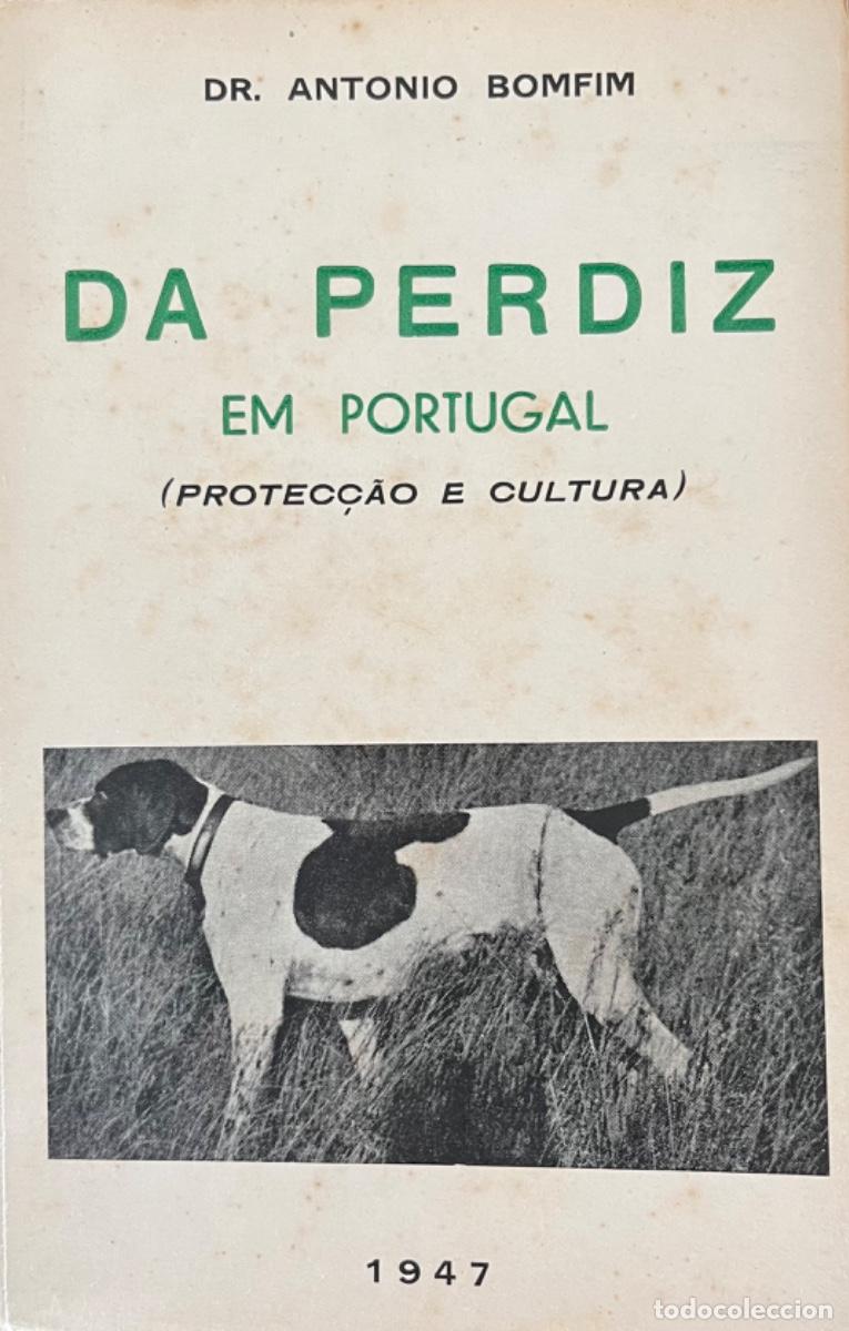 Libros antiguos: Da Perdiz em Portugal - Dr Ant&oacute;nio Bomfim - Foto 1