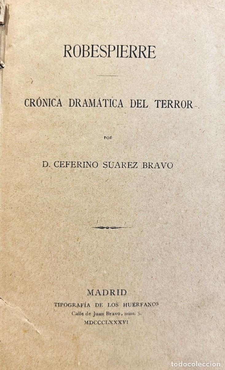 Libros antiguos: SU&Aacute;REZ BRAVO, Ceferino. Robespierre. Cr&oacute;nica dram&aacute;tica del terror. - Foto 1