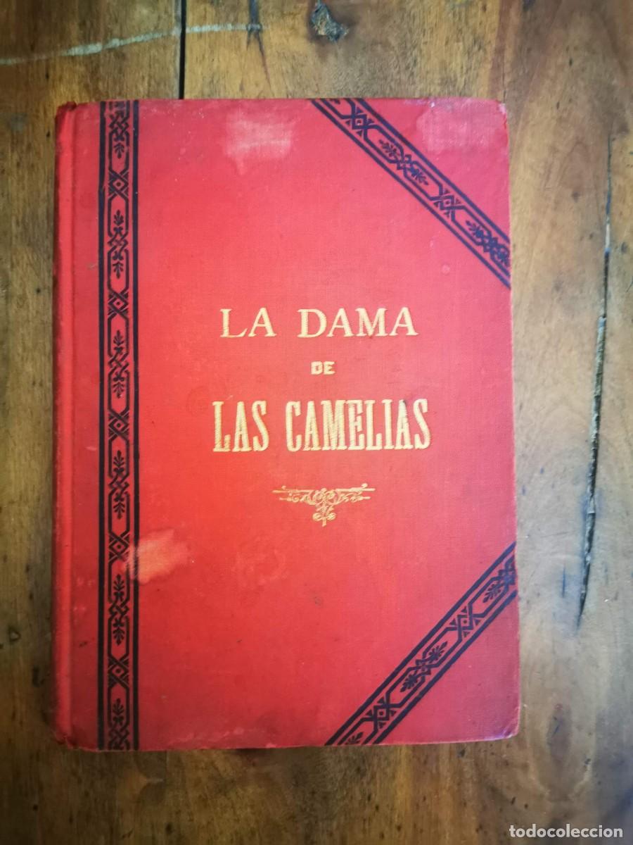 Libros antiguos: DUMAS, Alejandro, Hijo. La dama de las camelias - Foto 1