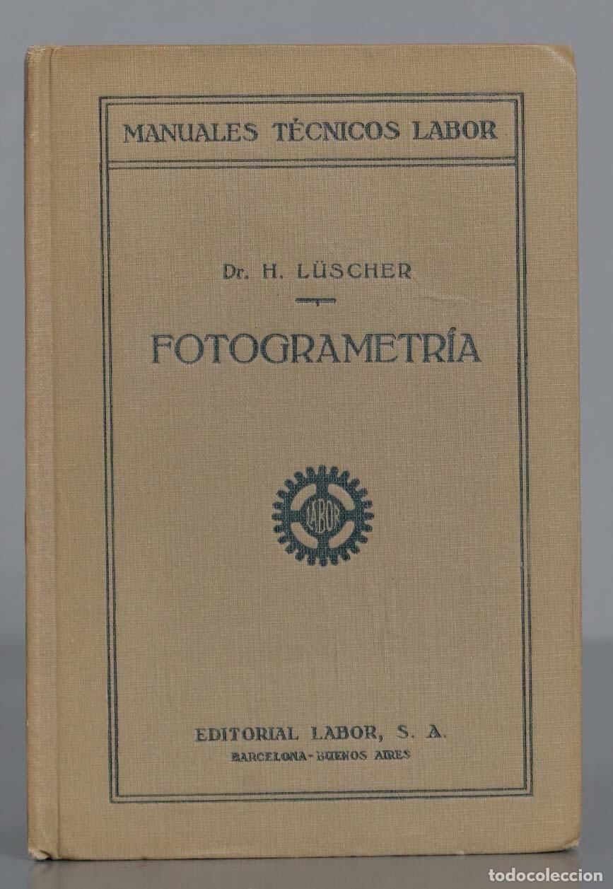 Libros antiguos: H, L&Uuml;SCHER FOTOGRAMETR&Iacute;A 1926 - Foto 1